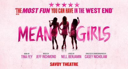 Mean Girls at Savoy Theatre