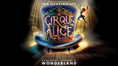 Escape to Wonderland with A-Reserve Tickets to Cirque Alice at the Coliseum Theatre